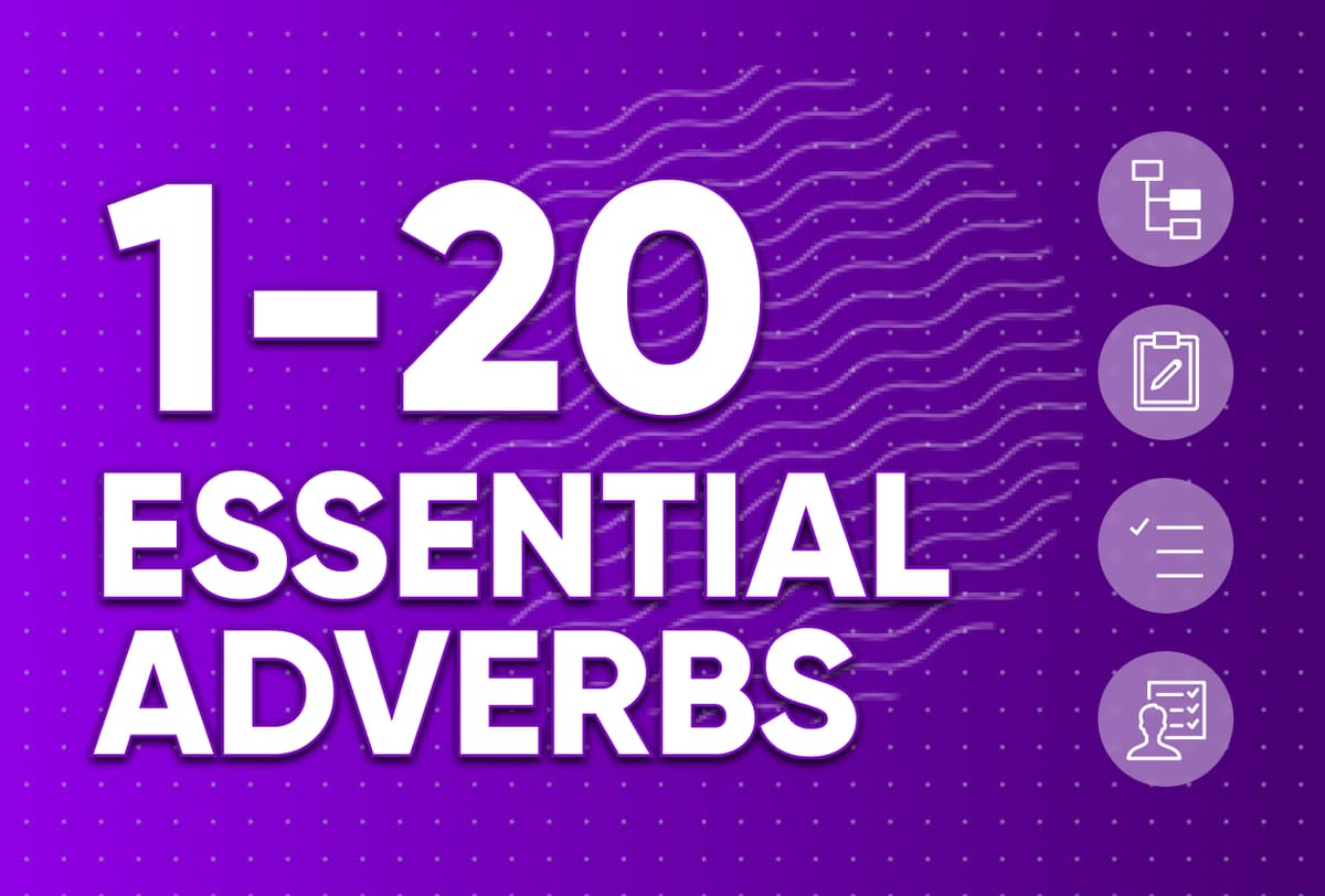 Basic Adverbs 1-20