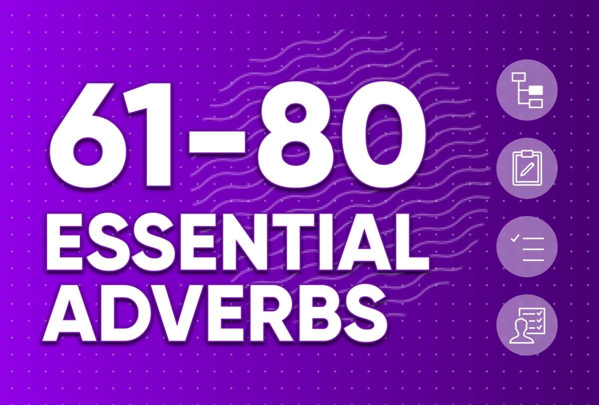 Basic Adverbs 61-80