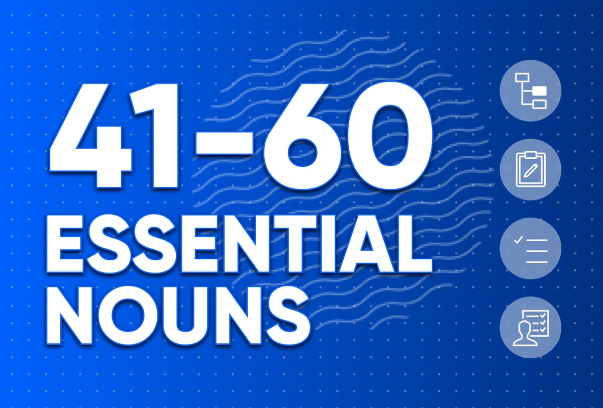 Essentials Nouns 41-60
